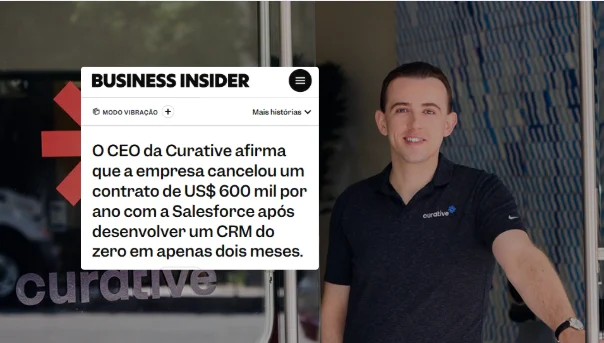 Reportagem do Business Insider sobre o CEO da Curative cancelar contrato com a Salesforce